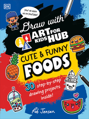 cover image of Draw with Art for Kids Hub Cute and Funny Foods